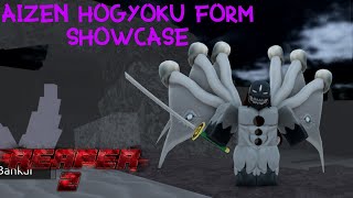 NEW AIZEN HOGYOKU Form SHOWCASE  Reaper 2 [upl. by Haididej]