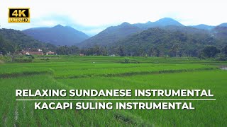 4K Relaxing Sundanese Instrumental  Kacapi Suling Instrumental [upl. by Yattirb]