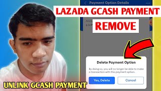 How to Remove GCash Payment in Lazada  Unlink GCash Payment Method in Lazada 2024 [upl. by Anitsahs]