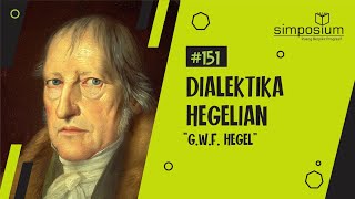 Dialektika GWF Hegel Part 1  DISKUSIUM 151 dialektika hegel [upl. by Primaveras179]