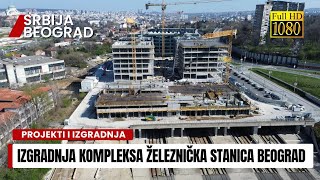 NOVA staklena FASADA Novi radovi na TRI nove zgrade Projekti u blizini Železničke stanice Beograd [upl. by Sollars]