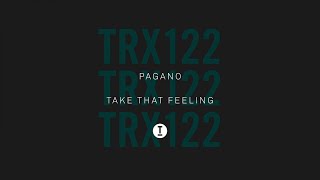 Pagano  Take That Feeling Extended Mix [upl. by Lorelie]