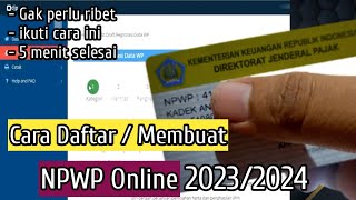 Mudah  Cara Mendaftar  Membuat NPWP Online 2023  2024 [upl. by Enimaj]