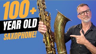 I Played a 100YearOld Saxophone [upl. by Voe]