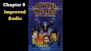 Star Wars Heir to the Empire Audiobook Fanmade Chapter 9 [upl. by Barthelemy]