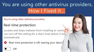 How to Fix quotYou are using other Antivirus providersquot [upl. by Ivzt446]