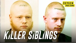 Brothers Embrace Hate and Become Killers  Killer Siblings Highlights  Oxygen [upl. by Boyer800]