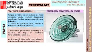 UJMV CLASE 4 CARACTERÍSTICAS Y PROPIEDADES DEL VIDRIO [upl. by Aikenahs839]