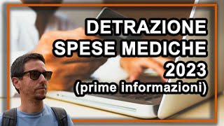 DETRAZIONE spese mediche e sanitarie 2023  le informazioni base [upl. by Althea]