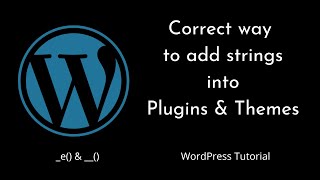 Correct way to add Strings in Themes amp Plugins    e  WordPress [upl. by Silecara]