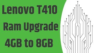 Lenovo T410 Thermal Compound And RamMemory Upgrade PC38500 4GB to 8GB [upl. by Novets412]