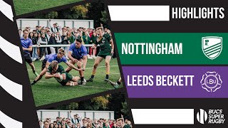 Nottingham vs Leeds Beckett  BUCS Super Rugby Highlights [upl. by Eelrehpotsirhc]