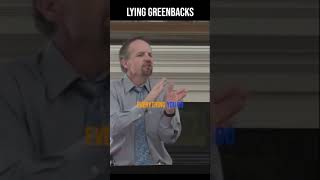 Lying Greenbacks [upl. by Aenyl]