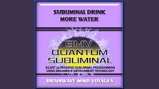 Subliminal Drink More Water  Silent Ultrasonic Track [upl. by Ferrick]