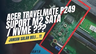 ACER TreavelMate P249 SUPORT M2 SATA or NVME [upl. by Baalbeer]