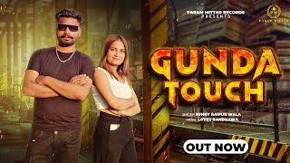 Gunda Touch Official Video  Sunny Raipurwala  Latest Punjabi Songs 2024 [upl. by Selwyn]