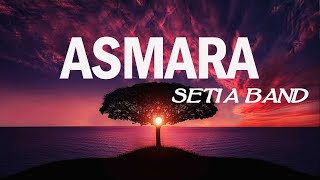 Asmara  Setia Band Video Lyric [upl. by Benedetta]