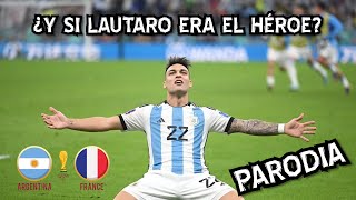 ¿Y si Lautaro era el héroe PARODIA [upl. by Kinnie]