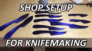 Shop Setup for Knifemaking [upl. by Clarissa304]