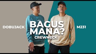 bagus mana crewneck dobujack atau m231 dobujack m231 masjeeofficial masjee masjeeproduction [upl. by Ecela]