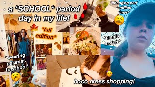 a SCHOOL period day in my life fall edition   homecoming dress shopping [upl. by Drofnas]