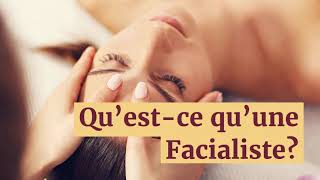 Cest quoi une facialiste [upl. by Enomar]