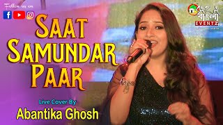 Saat Samundar Paar  Divya Bharti  Sadhana Sargam Live Cover By Abantika Ghosh  90s Hit Songs [upl. by Gleich]