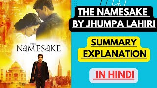 The Namesake by Jhumpa Lahiri  Summary Explanation in Hindi [upl. by Atims]