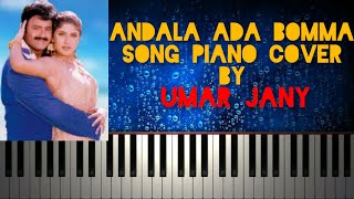 Andala Ada Bomma Song From Samarsimha Reddy Movie Piano Cover by Umar Jany  Manisharma Balakrishna [upl. by Finstad366]