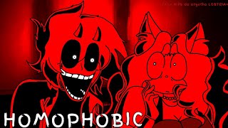 HOMOPHOBIC [upl. by Treblig]