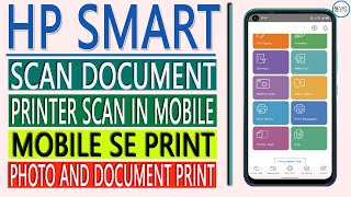 Hp Smart App use karna sikhe  document scan  Printer Scan mobile se print  PDF file image Copy [upl. by Hakim]