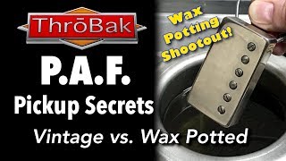 PAF Pickup Secrets No Wax vs Wax Potted PAF Shootout You Decide [upl. by Nial]