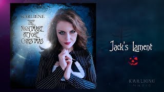 Karliene  Jacks Lament  The Nightmare Before Christmas EP [upl. by Boothman]