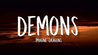 Imagine Dragons  Demons Lyrics [upl. by Eniffit]