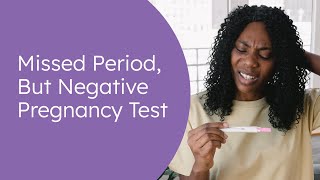 Missed Period but Negative Pregnancy Test Heres What It Means [upl. by Llecram801]