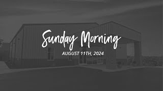 Sunday Services August 11th 2024 [upl. by Lerraj295]