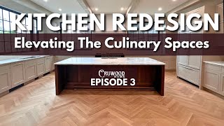 EP 3 Kitchen Redesign Elevating the Culinary Spaces [upl. by Fisk]