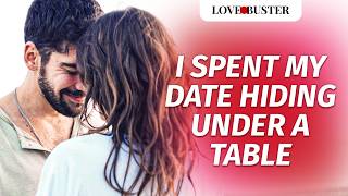 I Spent My Date Hiding Under A Table  LoveBusterShow [upl. by Adnohsed794]