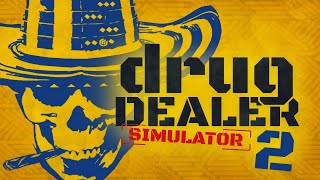 Drug Dealer Simulator 2  DDS2  The Big City  Playthrough Part 23 [upl. by Gilead]