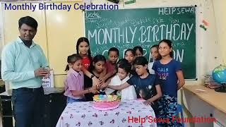 Monthly Birthday Celebration ll Free Education ll Help Sewa ll Help Sewa Foundation ll [upl. by Hy]