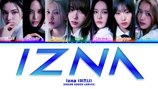 izna 이즈나 IZNA Color Coded Lyrics [upl. by Biel]