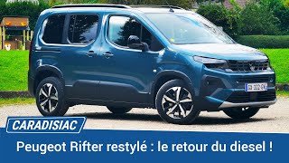 Peugeot Rifter Restylé  le retour du diesel une bonne idée [upl. by Brittani897]