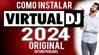 VIRTUAL DJ 2024 original como instalar correctamente [upl. by Raab]