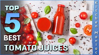 Top 5 Picks Best Tomato Juices Review in 2023  to Use With Bloody Marys [upl. by Erminie101]