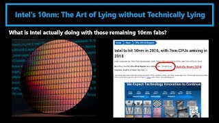 Intel 10nm The Art of Lying without Technically Lying [upl. by Nahaj]