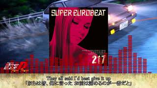 【歌詞・日本語訳付き】『THE TOP』  KEN BLAST【頭文字DSUPER EUROBEAT】 [upl. by Aiym]