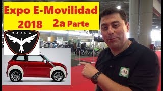 Expo EMovilidad en santa Fe CDMX 2018 parte 2 [upl. by Eloisa186]