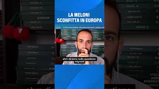 La Meloni sconfitta in Europa shorts giorgiameloni elezionieuropee [upl. by Nevsa]