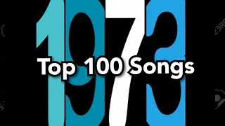 Top 100 Songs of 1973 [upl. by Bendite]