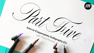 Intro to Copperplate Calligraphy for Beginners Part 5 [upl. by Athalie]